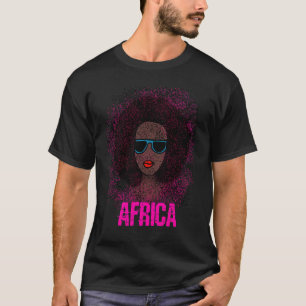 Beautiful Africa Afro women hair safari pride T-Shirt