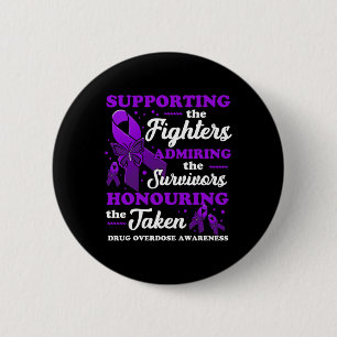 Beautiful and Supportive Drug Overdose Awareness 1 2 Inch Round Button