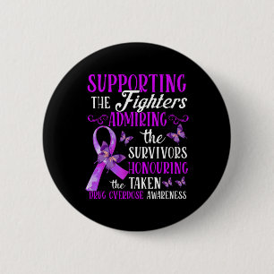 Beautiful and Supportive Drug Overdose Awareness 2 2 Inch Round Button