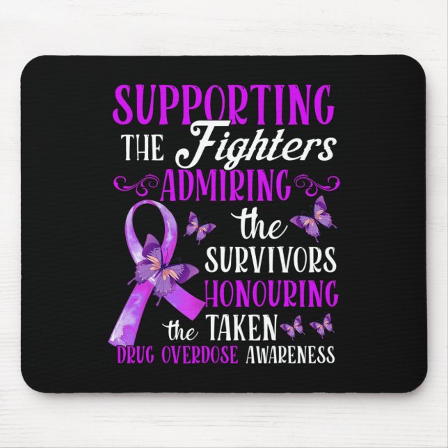 Beautiful And Supportive Drug Overdose Awareness 2 Mouse Pad (Front)