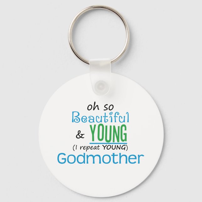 Beautiful and Young Godmother Keychain (Front)