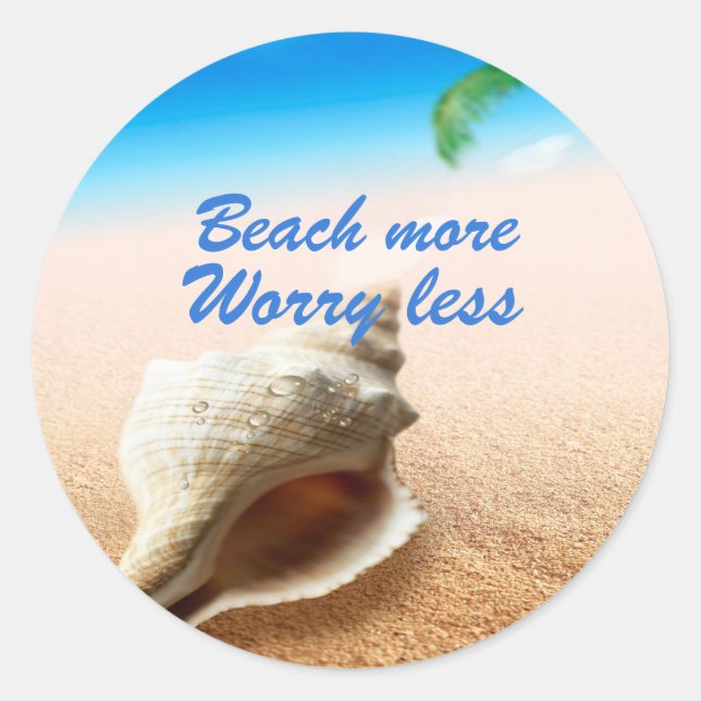 Beautiful Beach More Worry Less Classic Round Sticker (Front)