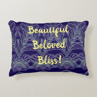 Beautiful Beloved Bliss! Accent Pillow