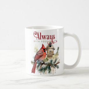 Beautiful Cardinal/Always With You Coffee Mug