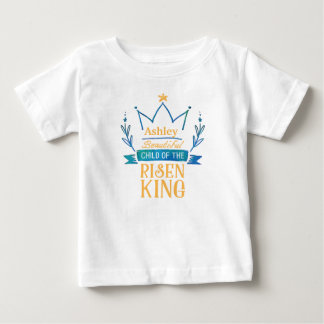 Beautiful Child of the Risen King Tshirt