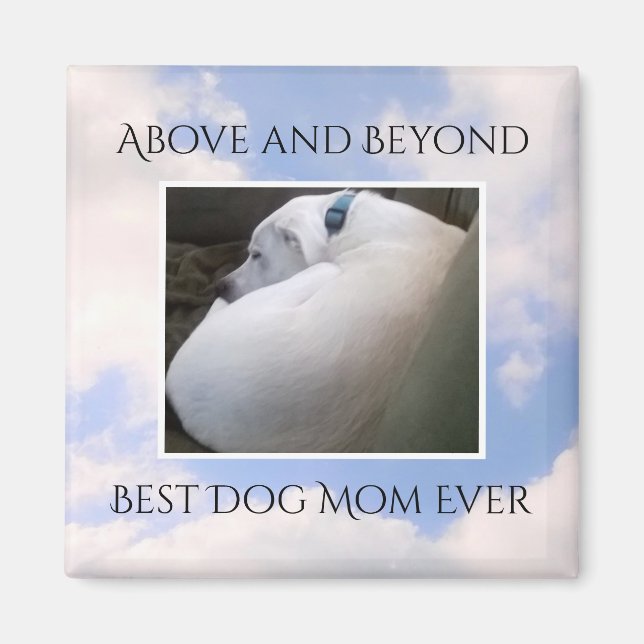 Beautiful Cloudy Sky Best Dog Mom Cute Calm Blue Magnet (Front)