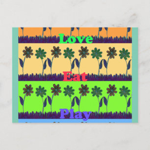 Beautiful colourful Eat Love Play text Floral Pop  Postcard