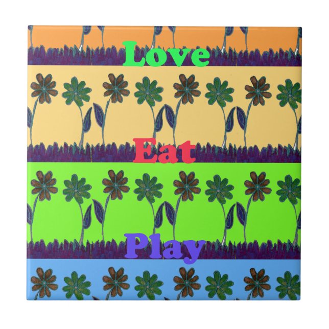 Beautiful colourful Eat Love Play text Floral Pop  Tile (Front)