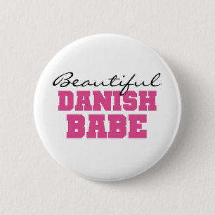 Beautiful Danish Babe 2 Inch Round Button