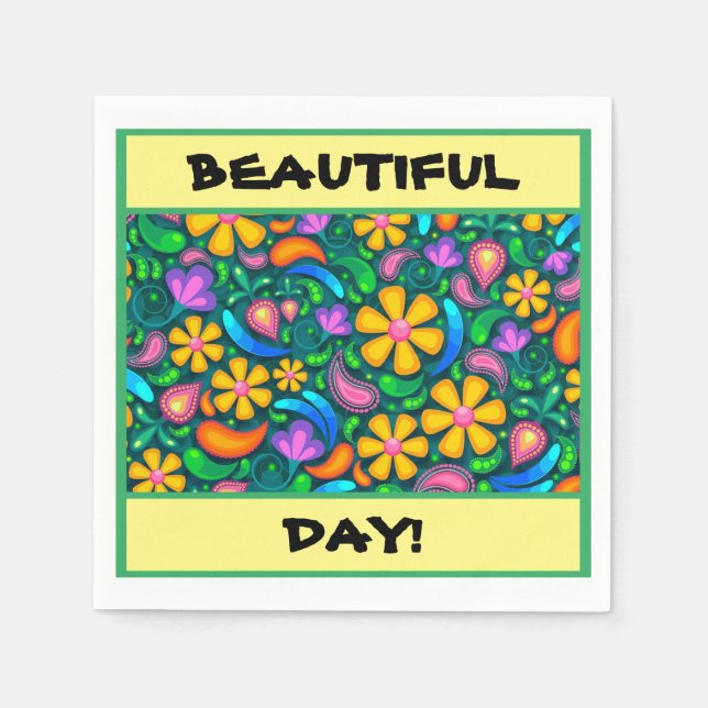 "BEAUTIFUL DAY!" FLORAL PAPER NAPKIN (Front)