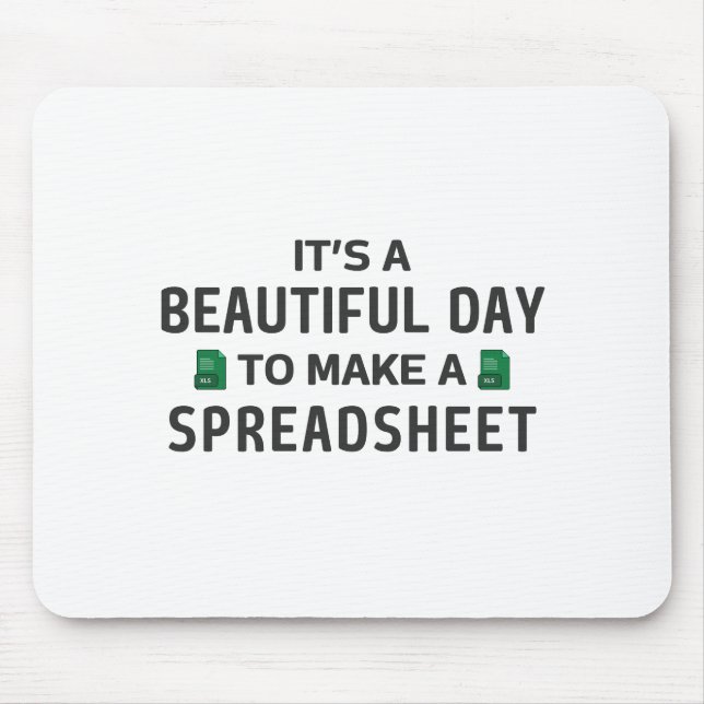 Beautiful day for a spreadsheet mouse pad (Front)