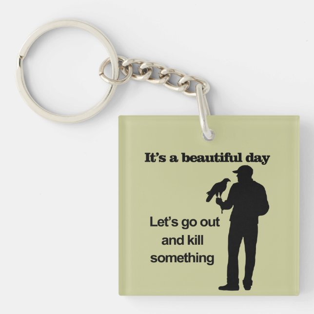 Beautiful Day for Falconry Keychain (Front)