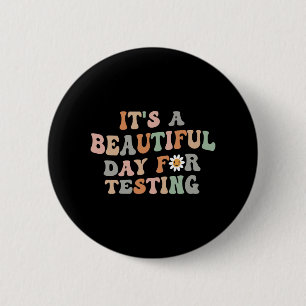 Beautiful Day For Testing Test Day Groovy Teacher 2 Inch Round Button