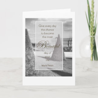 Beautiful Day quote -Mark Twain Versailles garden Card