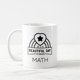 Beautiful Day To Learn Math Teacher Coffee Mug
