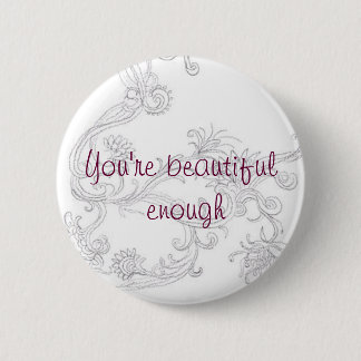 Beautiful enough 2 inch round button