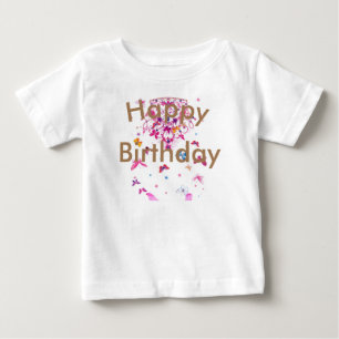 Beautiful fantastic feminine design Happy Birthday Baby T-Shirt