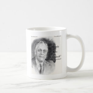 Beautiful FDR Portrait & "Fear Itself" Quote  Coffee Mug
