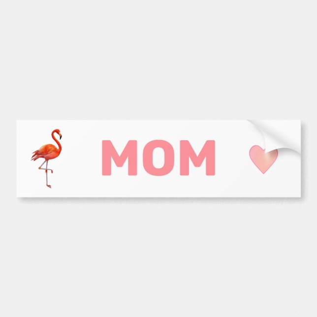 Beautiful Flamingo & Mom Pink Text on White Bumper Sticker (Front)