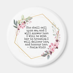 Beautiful Flowers Psalm 91 magnet