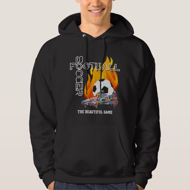 Beautiful Game World FOOTBALL SOCCER Hoodie (Front)