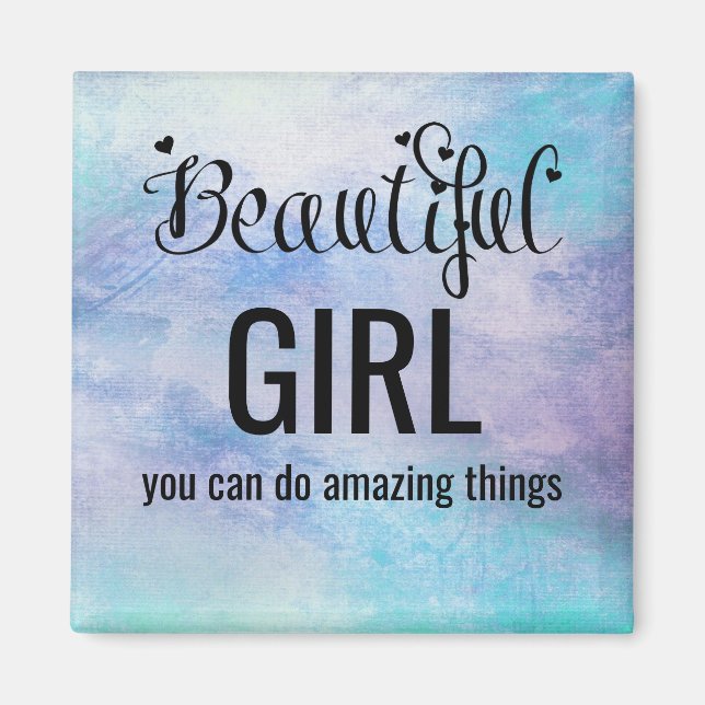 Beautiful Girl Inspirational Magnet (Front)