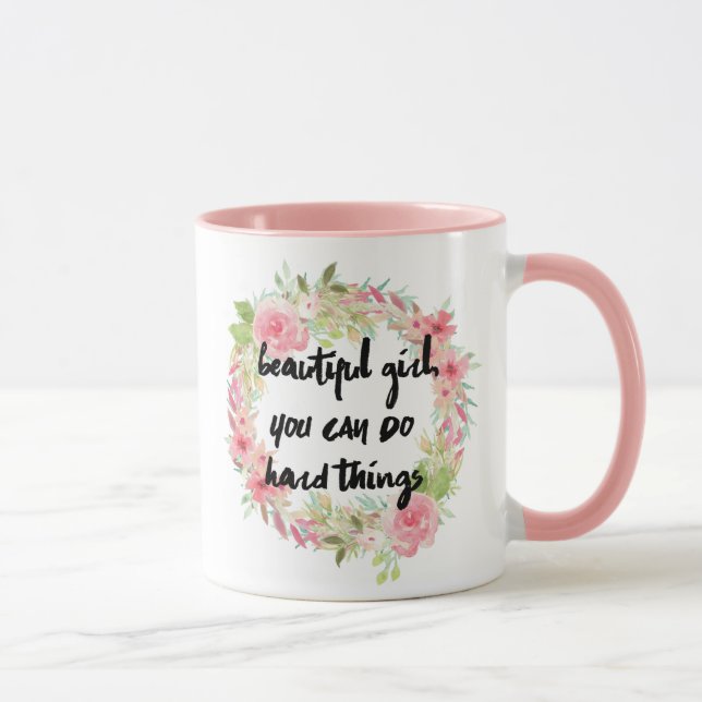 Beautiful Girl YOU CAN DO HARD THINGS Mug (Right)