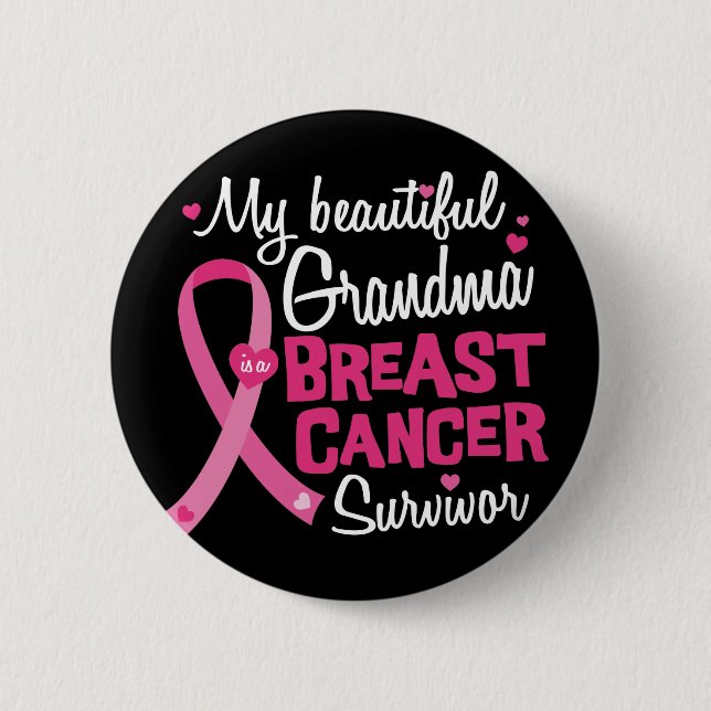 Beautiful Grandma Breast Cancer Survivor 2 Inch Round Button (Front)