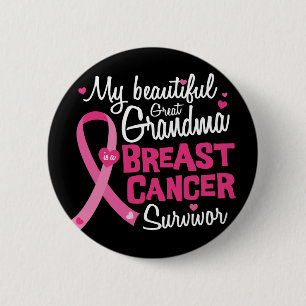 Beautiful Great Grandma Breast Cancer Survivor 2 Inch Round Button