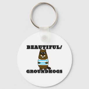Beautiful/Groundhogs Keychain