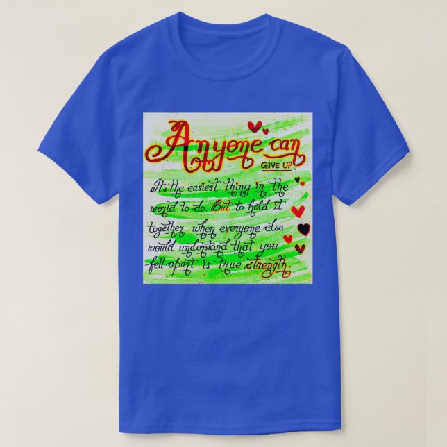 Beautiful handwritten quotes message T-Shirt (Design Front)