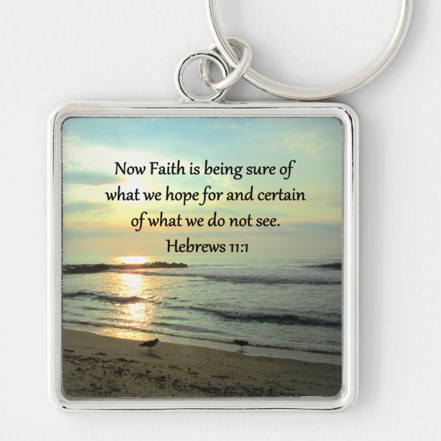 BEAUTIFUL HEBREWS 11:1 SUNRISE KEYCHAIN (Front)