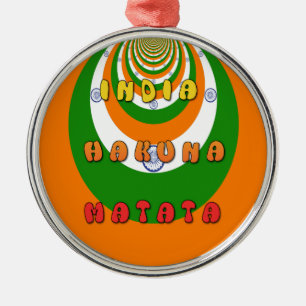 Beautiful India National Flag Colours Hakuna Matat Metal Ornament