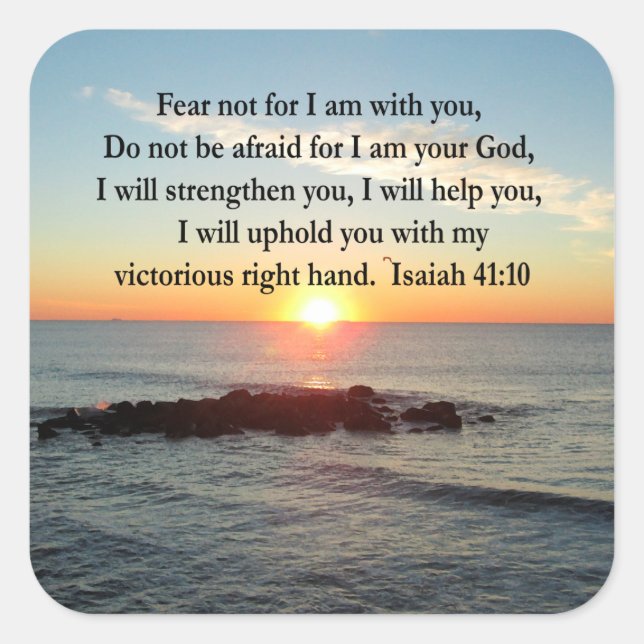BEAUTIFUL ISAIAH 41:10 SUNRISE SQUARE STICKER (Front)