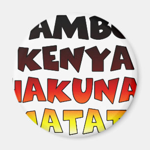 Beautiful Jambo Kenya Hakuna Matata Lovely Art Magnet
