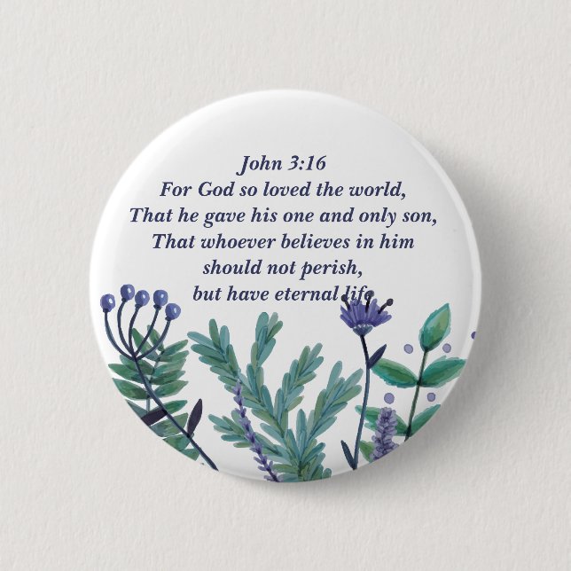 Beautiful John 3:16 Pretty Floral Christian Quote 2 Inch Round Button (Front)