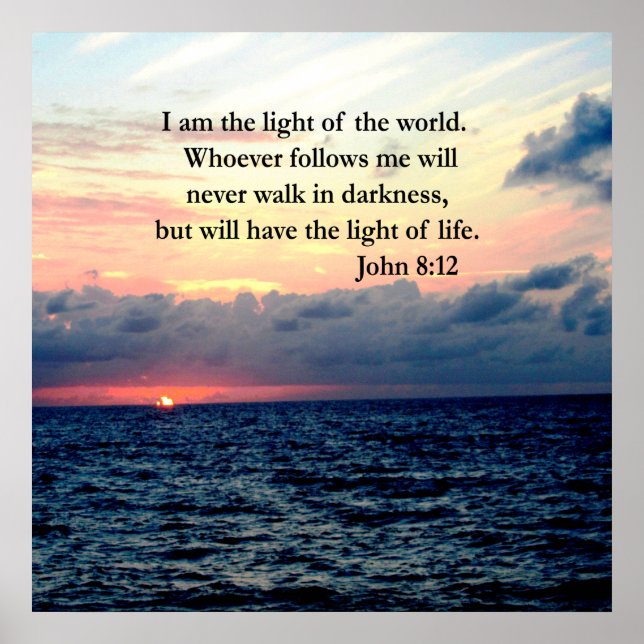 BEAUTIFUL JOHN 8:12 SUNRISE PHOTO POSTER (Front)