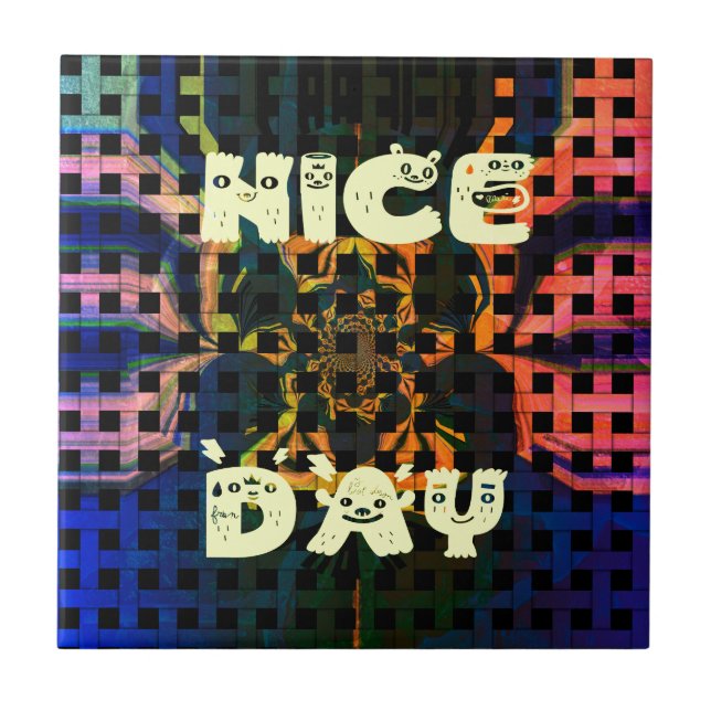 Beautiful Lovely Have a Nice Day Text Print vector Tile (Front)