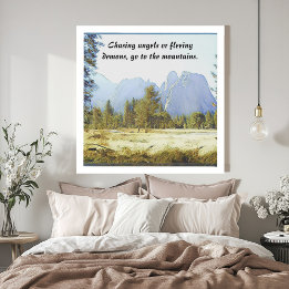 Beautiful Magical Mountains Inspirational Quote Faux Canvas Print
