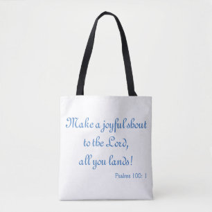 Beautiful Make a Joyful Shout Tote Bag