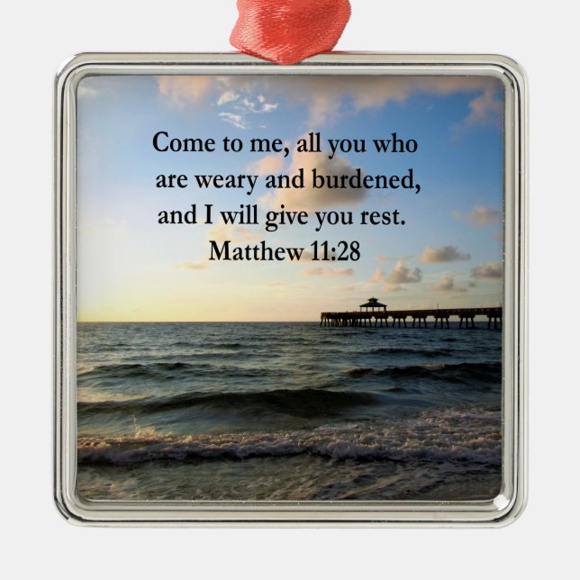 BEAUTIFUL MATTHEW 11:28 SCRIPTURE VERSE METAL ORNAMENT (Front)