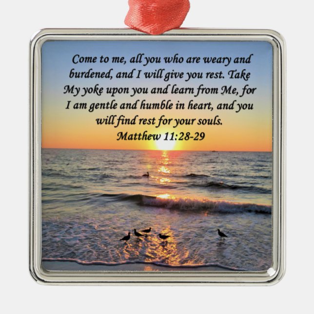 BEAUTIFUL MATTHEW 11:28 SUNRISE PHOTO DESIGN METAL ORNAMENT (Front)