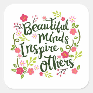Beautiful Minds Inspire Others Quote Sticker Seal
