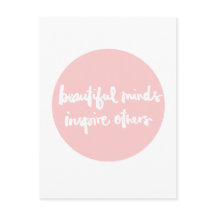 Beautiful minds inspire people Inspirational Quote