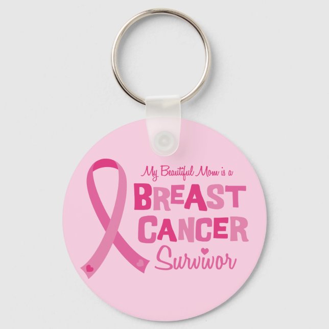 Beautiful Mom Breast Cancer Survivor Key Chains (Front)