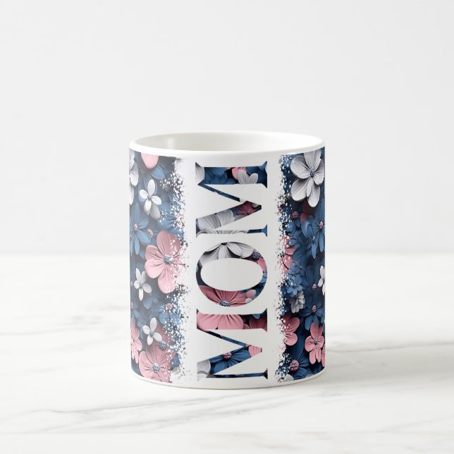 Beautiful Mom Floral Pattern Flowers 4 Mother Coffee Mug (Center)