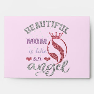 Beautiful mom is like an angel envelope