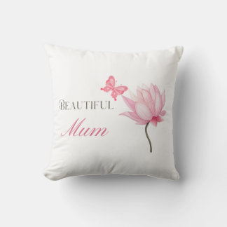 Beautiful Mom, Thoughtful Gift for Mothers Throw Pillow