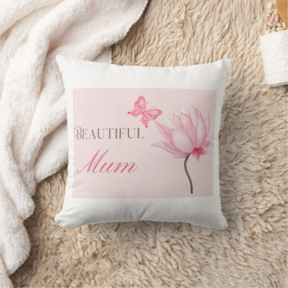 Beautiful Mom, Thoughtful Gift for Mothers Throw Pillow