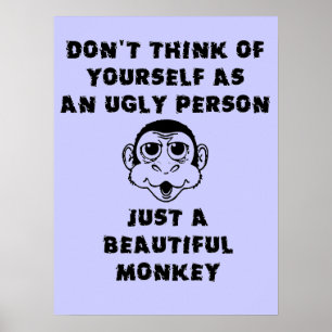 Beautiful Monkey Funny Poster Humor